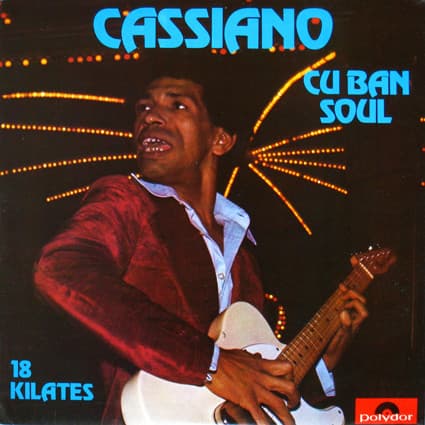 Cuban Soul - 18 Kilates — Cassiano